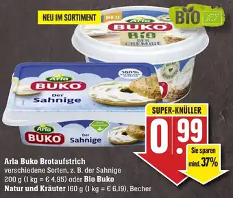 Edeka Neukauf Arla Buko Brotaufstrich 200g oder Bio Buko Natur und Kräuter 160 g Becher Angebot