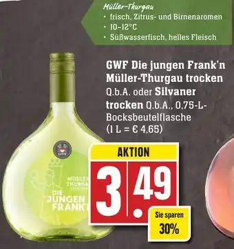 Edeka Neukauf GWF Die Jungen Frank'n Müller Thurgau trocken oder Silvaner trocken 0,75 L Angebot