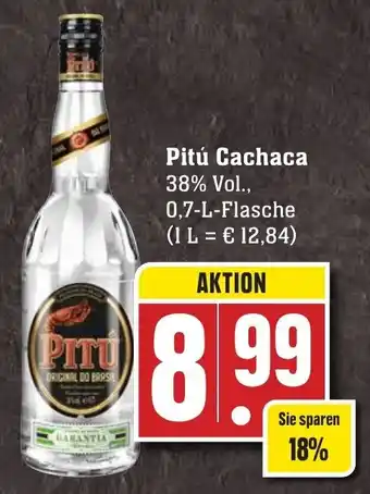 Edeka Neukauf Pitú Cachaca 0,7 L Flasche Angebot