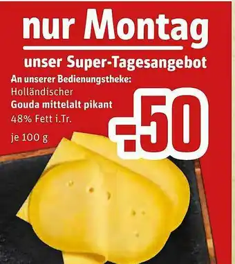 REWE Kaufpark Gouda Mittelalt Pikant 100g Angebot