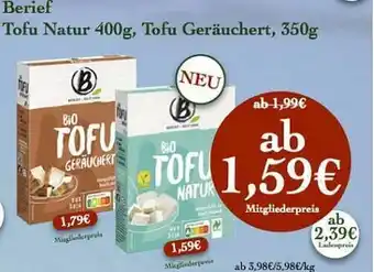 LPG Biomarkt Berief Tofu Natur 400g Oder Tofu Geräuchert 350g Angebot