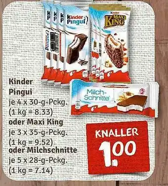 nahkauf Kinder pingui oder maxi king oder milchschnitte Angebot