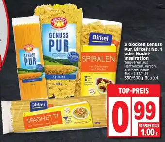 Edeka 3 Glocken Genuss Pur, Birkel's No. 1 oder Nudel Inspiration 350/500 g Beutel Angebot