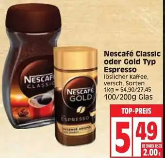 Edeka Nescafé Classic oder Gold Typ Espresso 100/200g Glas Angebot