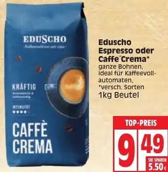 Edeka Eduscho Espresso oder Caffé Crema 1 kg Beutel Angebot