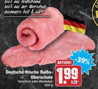 Hit Deutsche frische Kalbs-Oberschale 100g Angebot