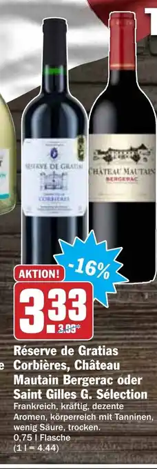 Hit Réserve de Gratias Corbières, Château Mautain Bergerac oder Saint Gilles G. Sélection 0,75L Angebot