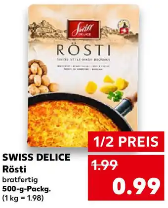 Kaufland Swiss Delice Rösti 500 g Packg. Angebot