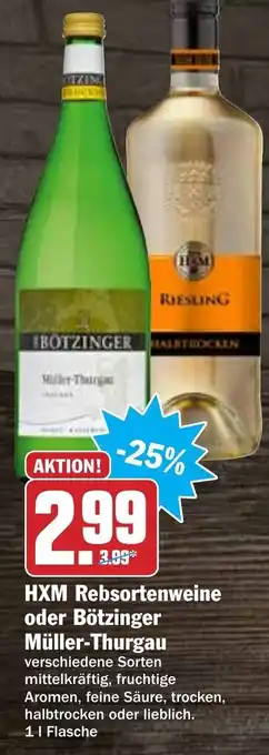 Hit HXM Rebsortenweine oder Bötzinger Müller-Thurgau 1L Angebot