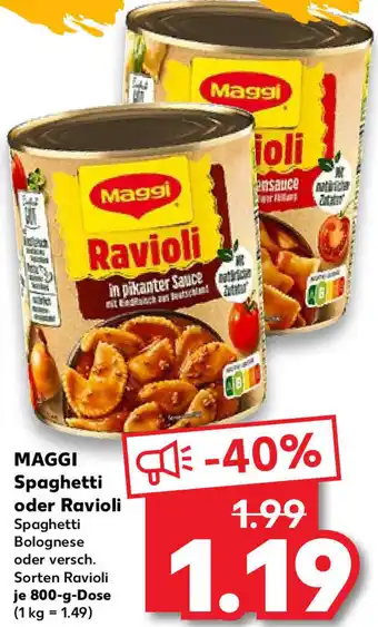 Kaufland Maggi Spaghetti oder Ravioli 800 g Dose Angebot