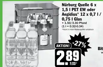 Hit Nürburg Quelle 6 x 1,5L Pet EW oder Aegidius 12x0,7L/0,75L Glas Angebot