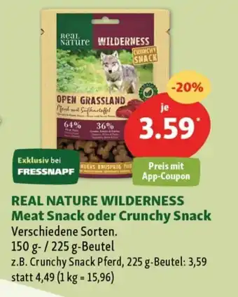 Fressnapf Real Nature Wilderness Meat Snack oder Crunchy Snack 150 g / 225 g Angebot