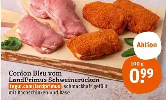 tegut Cordon Bleu von LandPrimus Schweinerücken 100 g Angebot