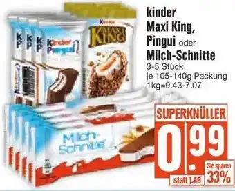 Edeka Kinder maxi king, pingui oder milch-schitte Angebot