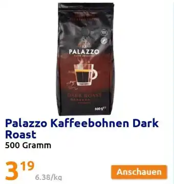 Action Palazzo Kaffeebohnen Dark Roast 500 Gramm Angebot