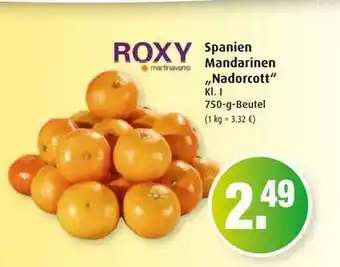 Markant Roxy Spanien Mandarinen „Nadorcott” 750g Beutel Angebot