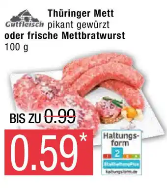 Marktkauf Gutfleisch Thuringer Mett o. Mettbratwurst 100g Angebot