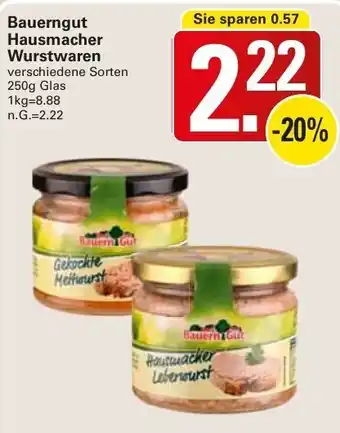 WEZ Bauern Gut Hausmacher Wurstwaren 250g Glas Angebot