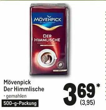 METRO Mövenpick Der Himmlische 500g Angebot