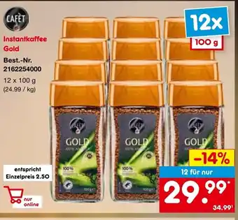 Netto Marken-Discount CAFET Instantkaffee Gold 12*100g Angebot