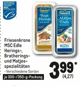 METRO Friesenkrone MSC Edle Herings, Bratherings und Matjesspezialitäten 300/350g Angebot