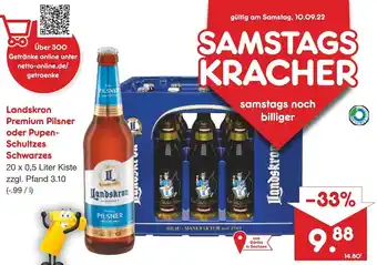 Netto Getränke Discount Landskron Premium Pilsner oder Pupen Schultzes Schwarzes 20x0,5 Liter Kiste Angebot
