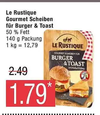 Marktkauf Le rustique gourmet scheiben für burger & toast Angebot