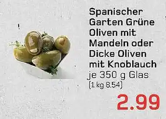 akzenta Spanischer garten grüne oliven mit mandeln oder dicke oliven mit knoblauch Angebot