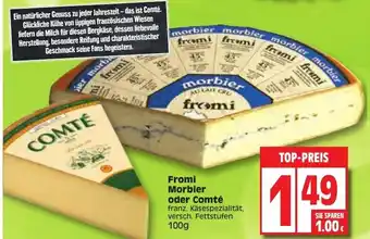 Edeka Fromi Morbier oder Comté 100g Angebot