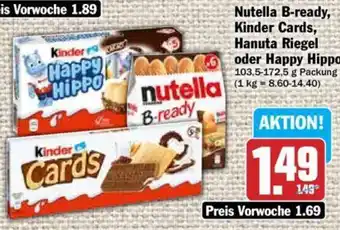 Hit Nutella B-ready, Kinder Cards, Hanuta Riegel oder Happy Hippo 103,5-172,5 g Packung Angebot