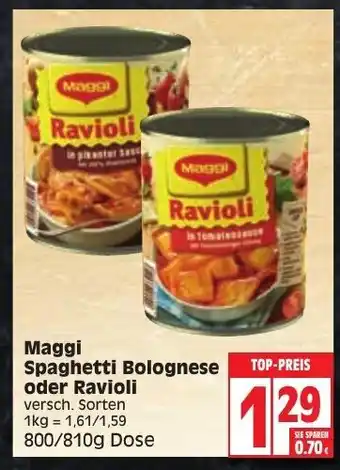 Edeka Maggi Spaghetti Bolognese oder Ravioli 800/810g Dose Angebot