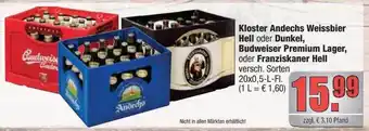 Profi Getränke Kloster andechs weissbier hell oder dunkel, budweiser premium lager, oder franziskaner hell Angebot