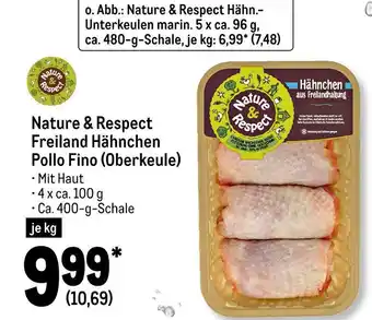 METRO Nature & respect freiland hähnchen pollo fino (oberkeule) Angebot