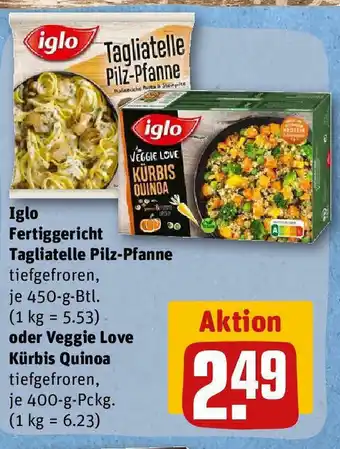 REWE Iglo Fertiggericht Tagliatelle Pilz-Pfanne o. Veggie Love Kurbis Quinoa 450/400g Angebot