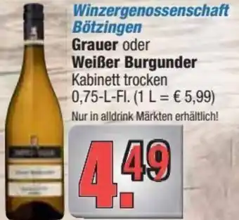 Profi Getränke Winzergenossenschaft Bötzingen Grauer oder Weißer Burgunder 0,75 L-Fl. Angebot