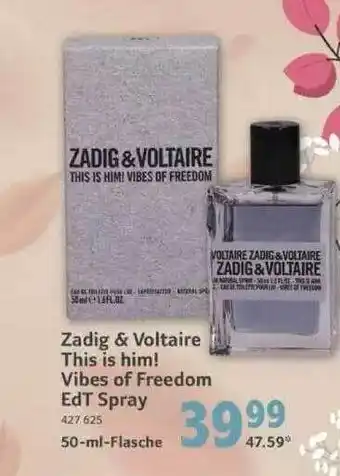 Selgros Zadig & voltaire this is him! vibes of freedom edt spray Angebot