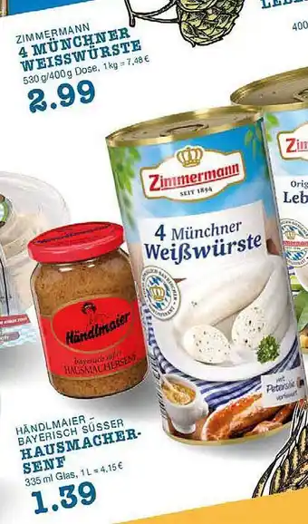 Edeka Zurheide Handlmaier - bayerisch süsser hausmachersenf oder zimmermann 4 münchner weisswürste Angebot