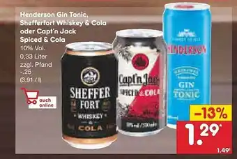 Netto Marken-Discount Henderson gin tonic, shefferfort whiskey & cola oder capt'n jack spiced & cola Angebot