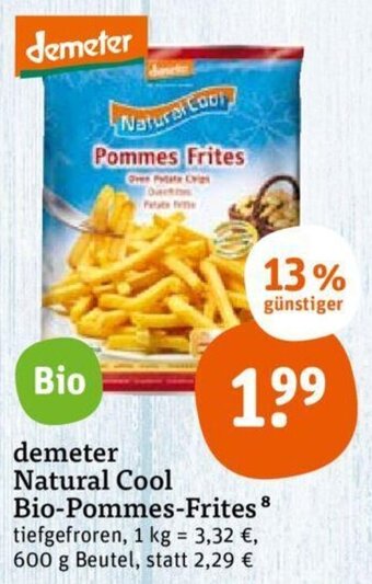 tegut demeter Natural Cool Bio Pommes Frites 600 g Beutel Angebot