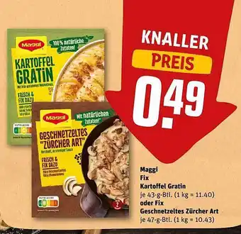 REWE Kaufpark Maggi fix kartoffel gratin oder fix geschnetzeltes zürcher art Angebot