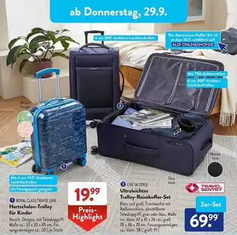 Aldi Süd Royal class travel line hartschalen-trolley für kinder oder live in style ultraleichtes trolley-reisekoffer-set Angebot