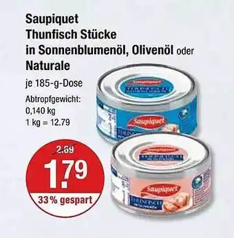 V Markt Saupiquet thunfisch stücke in sonnenblumenöl, olivenöl oder naturale Angebot