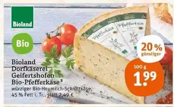 tegut Bioland dorfkäserel geifertshofen bio-pfefferkäse Angebot