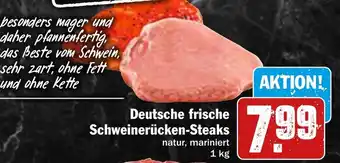 Hit Deutsche frische Schweinerücken Steaks 1 kg Angebot