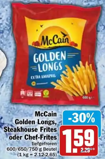 Hit McCain Golden Longs, Steakhouse Frites oder Chef Frites 600/650/750 g Beutel Angebot