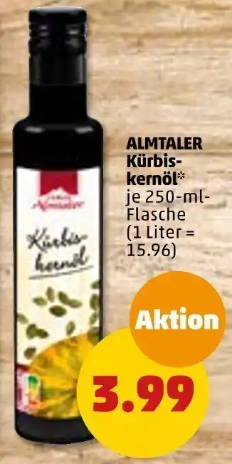 PENNY Almtaler Kürbiskernöl 250 ml Flasche Angebot