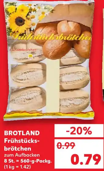 Kaufland Brotland Frühstücksbrötchen 560 g Packg. Angebot