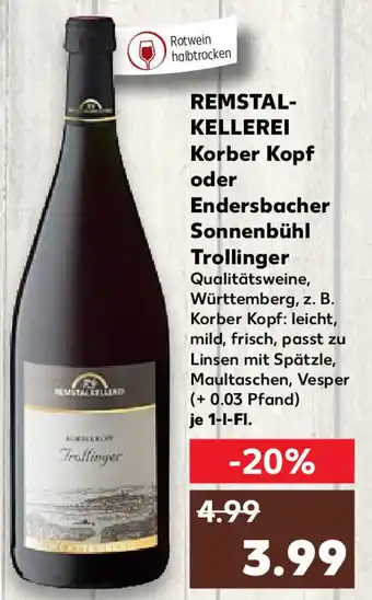 Kaufland Remstalkellerei Korber Kopf oder Endersbacher Sonnenbühl Trollinger 1 L-Fl. Angebot