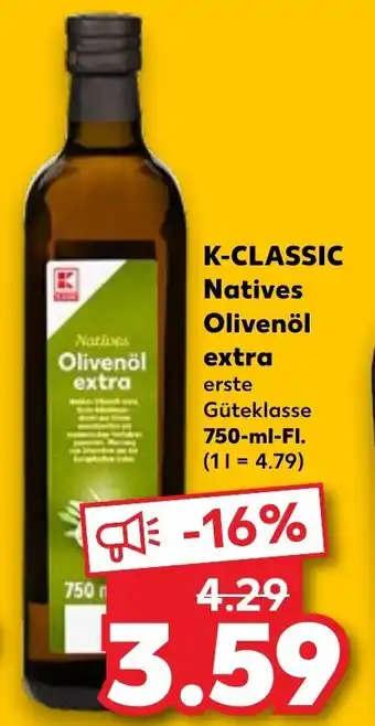 Kaufland K-Classic Natives Olivenöl extra 750 ml Fl. Angebot