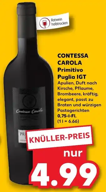 Kaufland Contessa Carola Primitivo Puglia IGT 0,75 L-Fl. Angebot